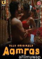 Aamras Part 2 (2023) ULLU Hindi Web Series