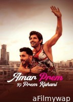 Amar Prem Ki Prem Kahani (2024) Hindi Movie