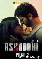 Ashuddhi Part 2 (2020) Hindi Ullu Web Series