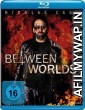 Between Worlds (2018) Hindi Dubbed Movies