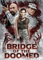 Bridge of the Doomed (2022) HQ Hindi Dubbed Movie