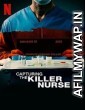 Capturing The Killer Nurse (2022) Hindi Dubbed Movies