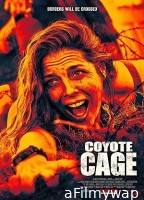 Coyote Cage (2023) HQ Telugu Dubbed Movie