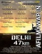 Delhi 47 Km (2018) Hindi Full Movies