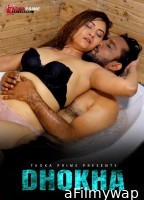 Dhokha (2024) Tadkaprime Hindi Hot Short Film