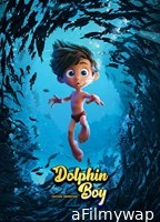 Dolphin Boy (2022) HQ Bengali Dubbed Movie