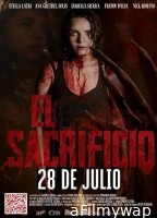 El Sacrificio (2022) HQ Hindi Dubbed Movie