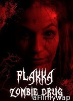 Flakka Zombie Drug (2023) HQ Bengali Dubbed Movie