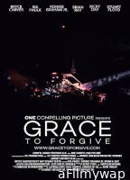 Grace to Forgive (2022) HQ Telugu Dubbed Movie