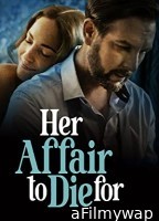 Her Affair To Die For (2023) HQ Bengali Dubbed Movie