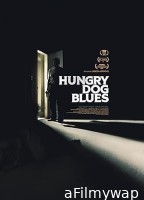 Hungry Dog Blues (2022) HQ Tamil Dubbed Movie