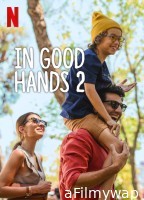 In Good Hands 2 (2024) ORG Hindi Dubbed Movie