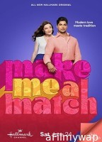 Make Me A Match (2023) HQ Hindi Dubbed Movie