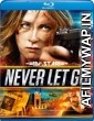 Never Let Go (2016) Hindi Dubbed Movies