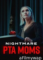 Nightmare PTA Moms (2022) HQ Hindi Dubbed Movie