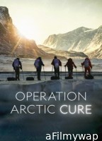 Operation Arctic Cure (2024) ORG Hindi Dubbed Movie