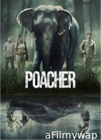 Poacher (2024) Season 1 Hindi Web Series