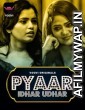 Pyar Idhar Udhar (2023) S01 Part 1 Voovi Hindi Web Series