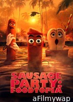 Sausage Party Foodtopia (2024) Season 1 Hindi Dubbed Series