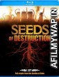 Seeds of Destruction (2011) Hindi Dubbed Movies