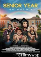 Senior Year: Love Never Fails (2023) HQ Hindi Dubbed Movie