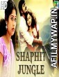 Shaphit Jungle (Aaranyam) (2019) Hindi Dubbed Movie