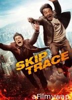 Skiptrace (2016) ORG Hindi Dubbed Movie