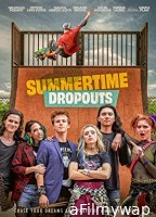 Summertime Dropouts (2021) HQ Tamil Dubbed Movie