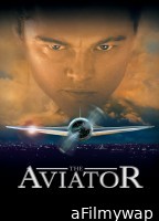 The Aviator (2004) ORG Hindi Dubbed Movie