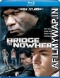 The Bridge to Nowhere (2009) Hindi Dubbed Movies