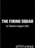 The Firing Squad (2024) HQ Hindi Dubbed Movie