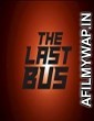 The Last Bus (2022) Hindi Dubbed Season 1 Complete Show