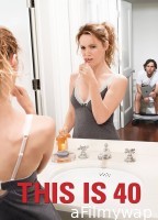 This is 40 (2012) ORG Hindi Dubbed Movie