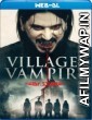 Village of the Vampire (2021) Hindi Dubbed Movies